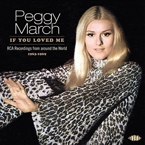Peggy March - If You Loved Me: RCA Recordings From Around The World 1963-1969
