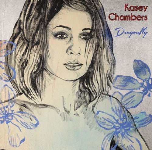 Kasey Chambers - Dragonfly