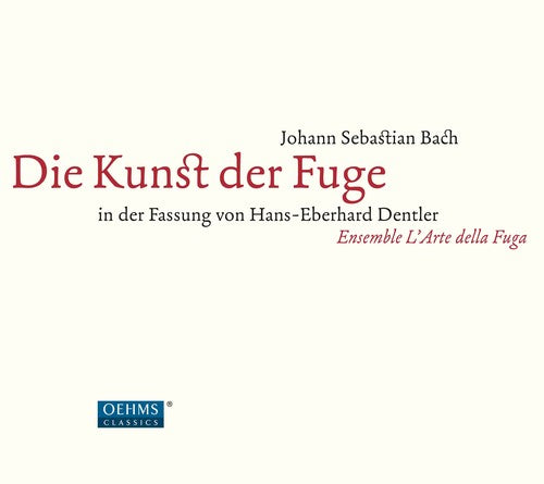 J.S. Bach / Ensemble L'Arte Della Fuga - Bach: Die Kunst der Fuge