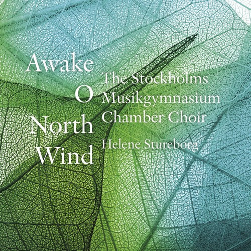 Forde/ Gjeilo/ Ohansson/ Kverno/ Stureborg - Awake, O North Wind