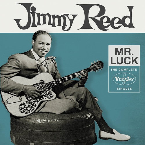 Jimmy Reed - Mr. Luck: Complete Vee-Jay Singles