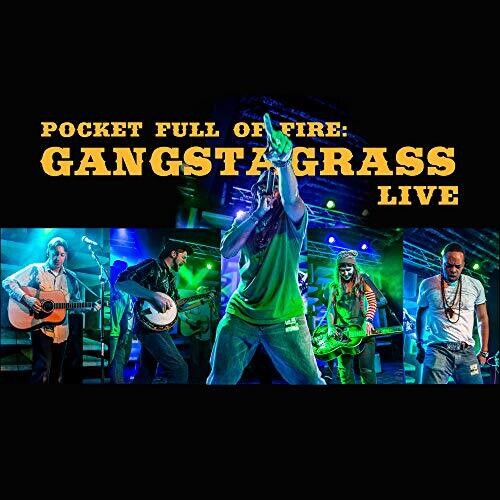 Gangstagrass - Pocket Full Of Fire: Gangstagrass Live