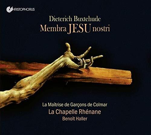 Buxtehude/ Chapelle Rhenane - Membra Jesu Nostri