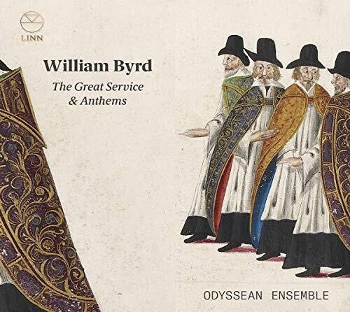Byrd/ Odyssean Ensemble/ Wilson - Great Service & Anthems