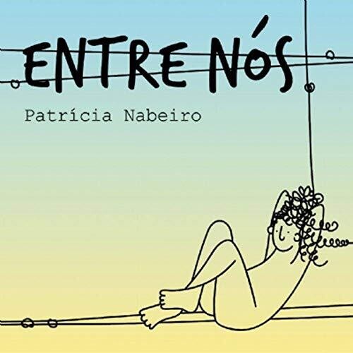 Patricia Nabeiro - Entre Nos