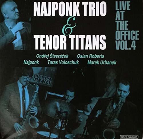 Najponk Trio & Tenor Titans - Live at the Office 4