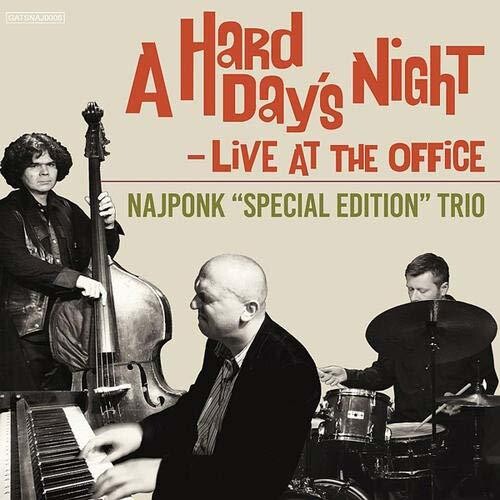Najponk Trio - Hard Day's Night / Live at the Office