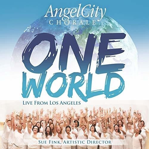 Angel City Chorale - One World (Live From Los Angeles)