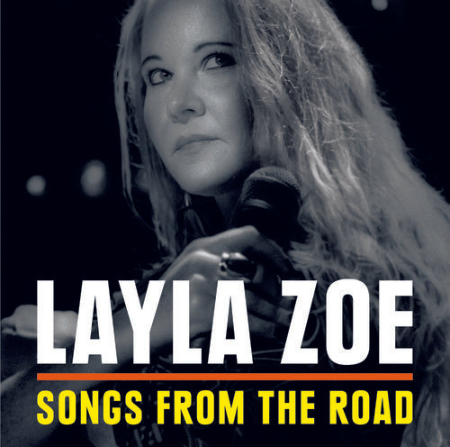 Layla Zoe - Songs From The Road