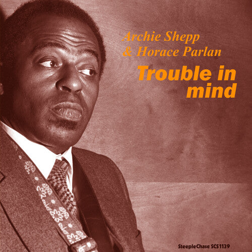 Archie Shepp - Trouble in Mind