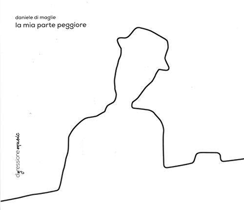 Daniele Maglie Di - Mia Parte Peggiore