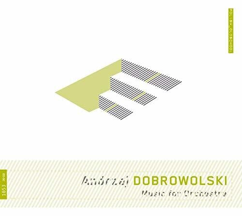 Dobrowolski - Music for Orchestra