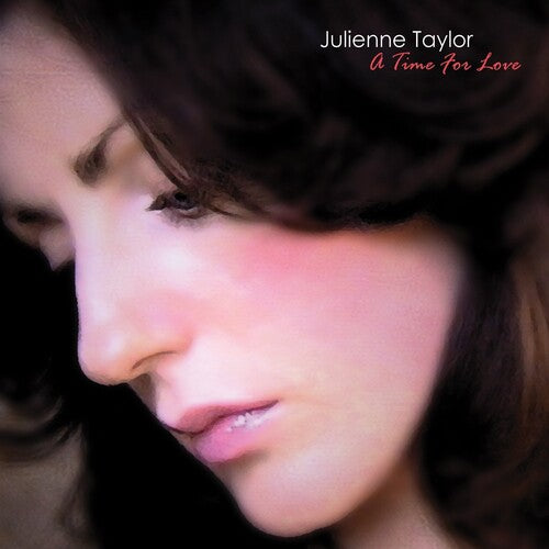 Julienne Taylor - A Time For Love