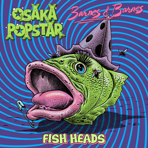 Osaka Popstar/ Barnes & Barnes - Fish Heads