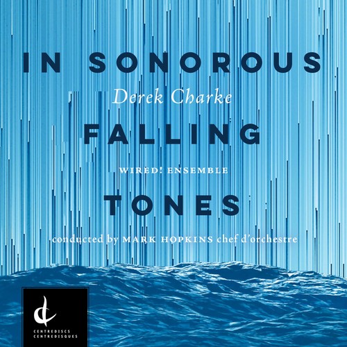 Charke/ Hopkins - Derek Charke: In Sonorous Falling Tones
