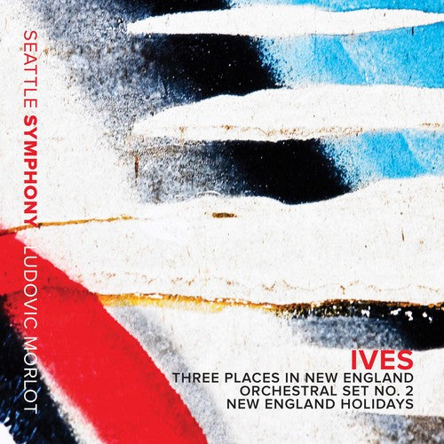 Ives/ Seattle Symphony Chorale - Ives: Three Places in New England