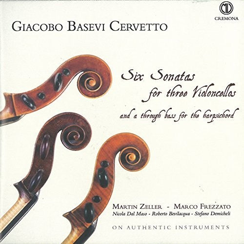 Cervetto/ Zeller/ Demicheli - Cervetto: Six Sonatas for Three Violoncellos