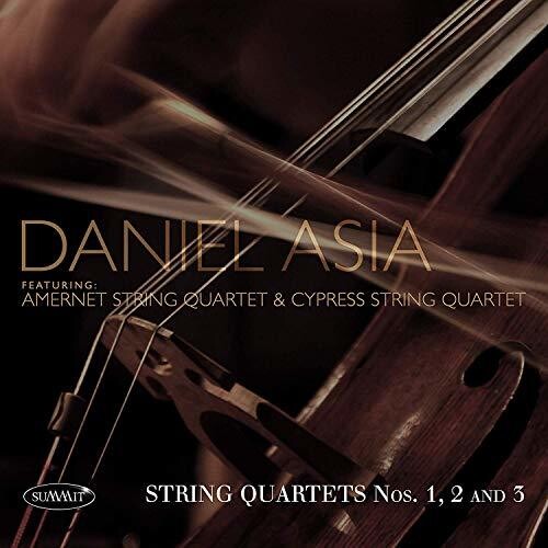 Asia Daniel & Amernet String Quartet & Cypress - String Quartets Nos 1, 2 And 3
