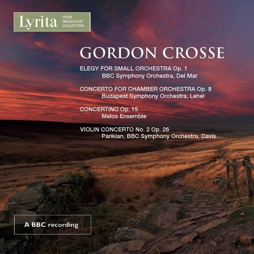 Crosse/ BBC Symphony Orchestra - Gordon Crosse: Violin Concerto 2