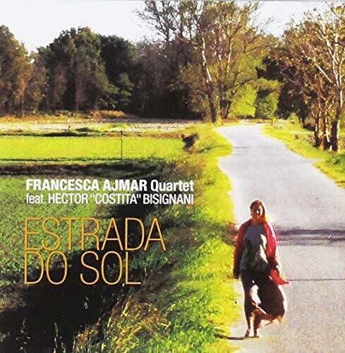 Francesca Ajmar Quartet - Estrada Do Sol