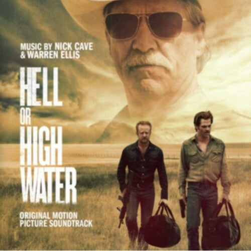 Nick Cave / Warren Ellis - Hell or High Water (Original Motion Picture Soundtrack)