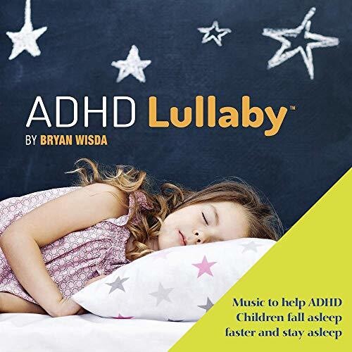 Bryan Wisda - Adhd Lullaby