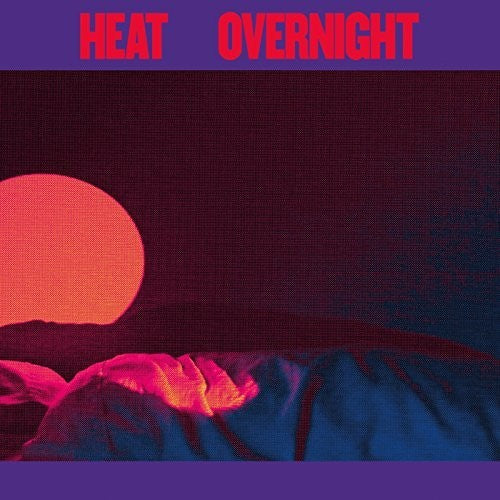 Heat - Overnight