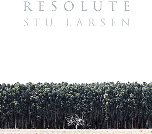 Stu Larsen - Resolute