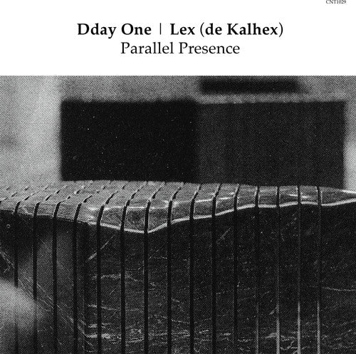 Dday One & Lex (De Kalhex) - Parallel Presence
