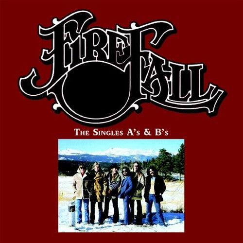 Firefall - The Singles A's & B's