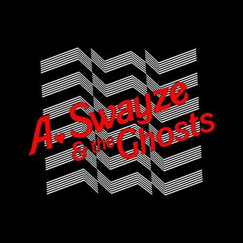 A Swayze & the Ghosts - Suddenly
