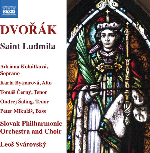 Dvorak/ Slovak Philharmonic Orchestra - Saint Ludmila