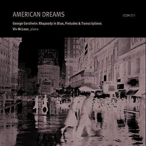 Gershwin/ McLean/ Lee - American Dreams
