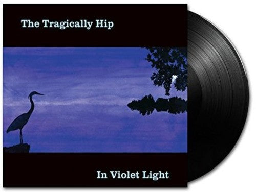 Tragically Hip - In Violet Light