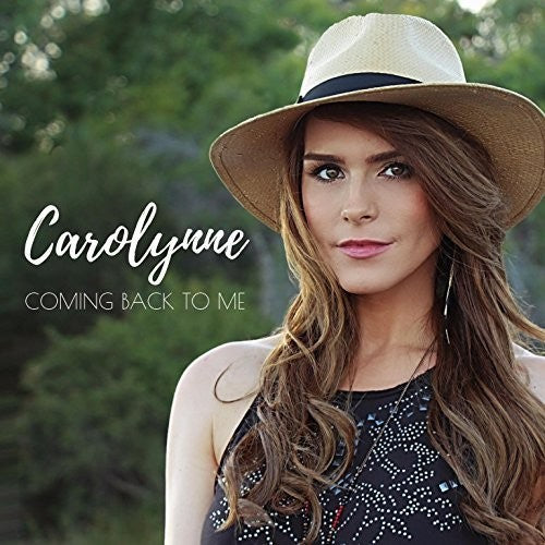 Carolynne - Coming Back To Me