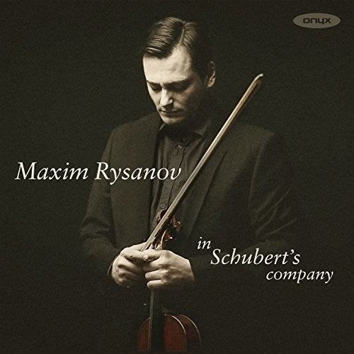 Maxim Rysanov - In Schubert's Company