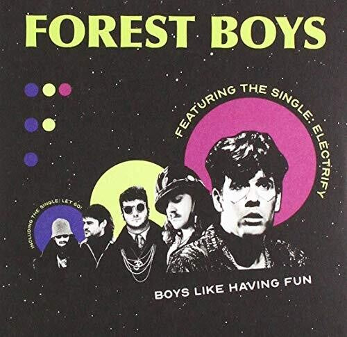 Forest Boys - Boys Like Having Fun