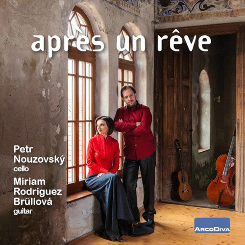 Casals/ Nouzvsky/ Brullova - Apres Un Reve