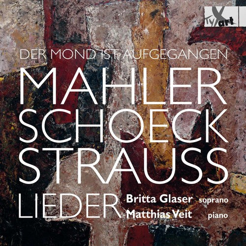 Mahler/ Schoeck/ Glaser/ Veit - Der Mond Ist Aufgegangen