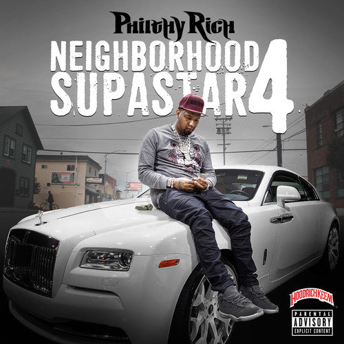 Philthy Rich - Neighborhood Supastar 4
