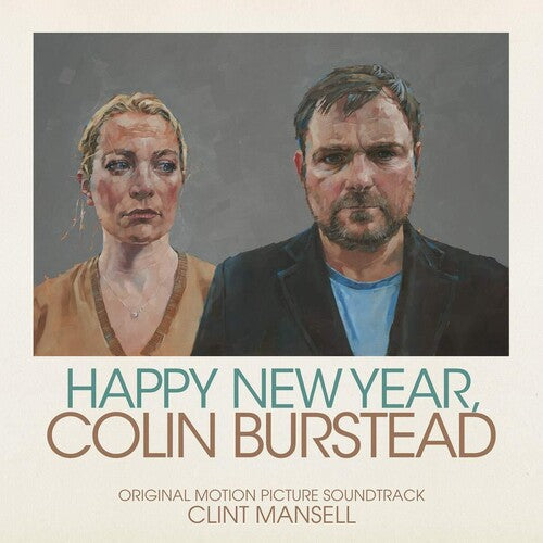 Clint Mansell - Happy New Year, Colin Burstead (Original Soundtrack)