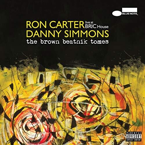 Ron Carter / Danny Simmons - The Brown Beatnik Tomes - Live At BRIC House