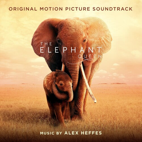 Alex Heffes - The Elephant Queen (Original M