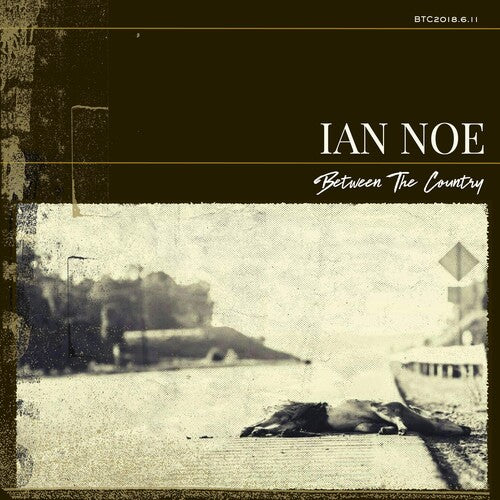 Ian Noe - Between The Country
