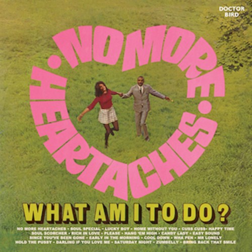 No More Heartaches/ What Am I to Do?/ Various - No More Heartaches / What Am I To Do? / Various
