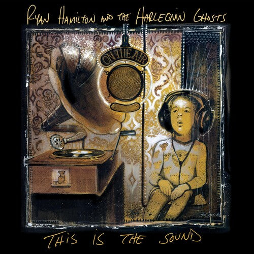 Ryan Hamilton & Harlequin Ghosts - This Is The Sound