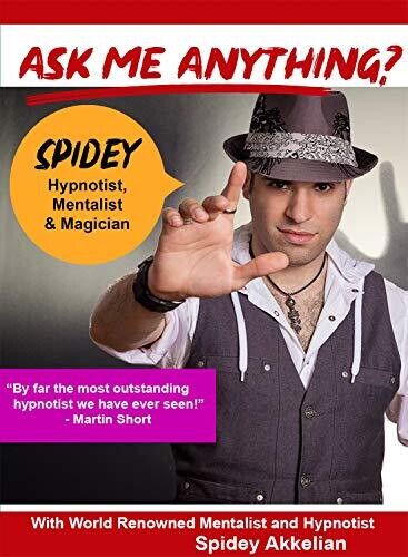 Ask Me Anything about being a Mentalist, Magician & Hypnotist withWorld Renowned Spidey Akkelian