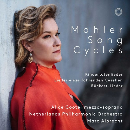Mahler/ Coote/ Albrecht - Mahler Song Cycles