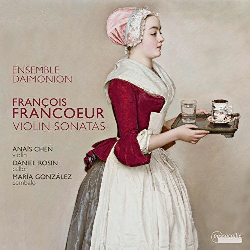 Francoeur/ Ensemble Daimonion - Francois Francoeur: Violin Sonatas