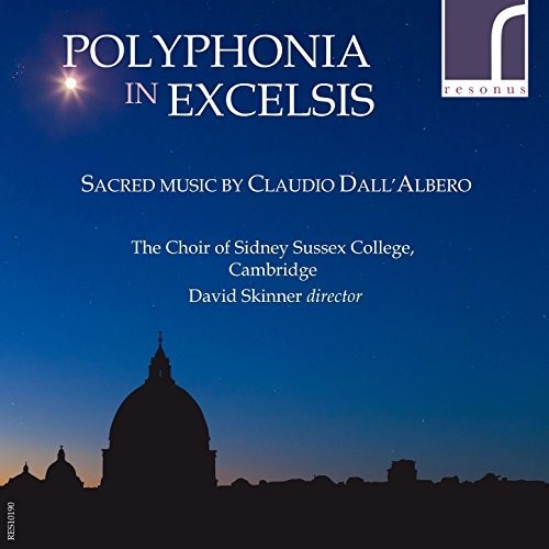 Dall'Albero/ Skinner - Polyphonia In Excelsis - Sacred Music By Claudio
